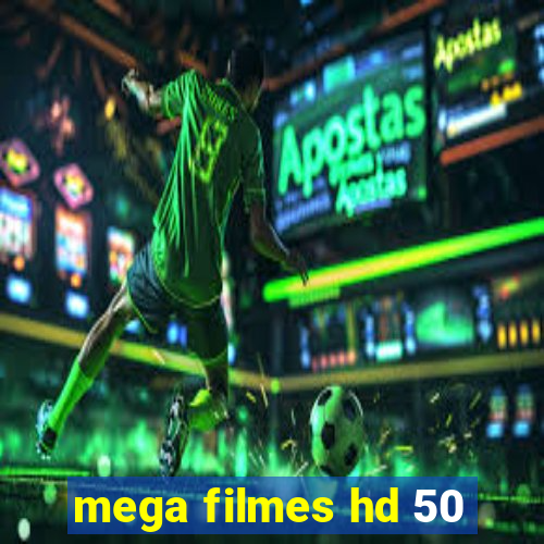 mega filmes hd 50